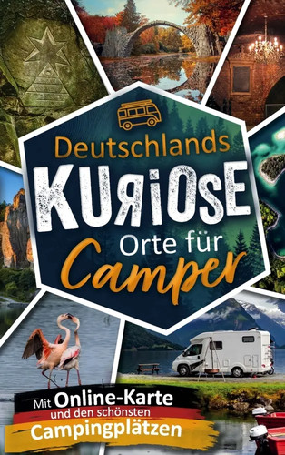 Deutschlands kuriose orte - kuriose, für