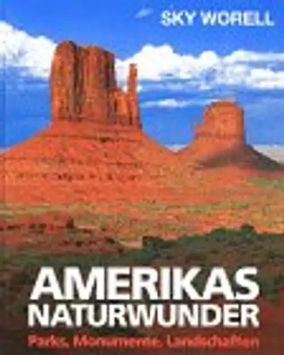 Amerikas naturwunder parks - amerikas,